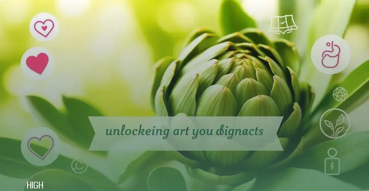 Artichoke Extract: Unlocking Its Health Benefits for You